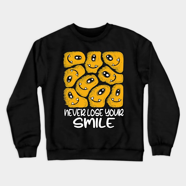 Never Lose Your Smile Crewneck Sweatshirt by Foxxy Merch